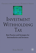 Investment Withholding Tax: Best Practice and Strategies for Intermediaries and Investors