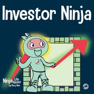 Investor Ninja: A Children's Book About Investing