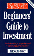 Investors Chronicle Beginners Guide to Investment - Gray, Murray, and Gray, Bernard