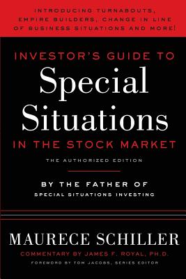 Investor's Guide to Special Situations in the Stock Market - Royal Ph D, James F (Contributions by), and Jacobs, Tom (Foreword by), and Schiller, Maurece