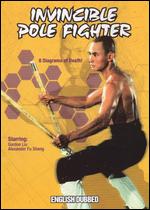 Invincible Pole Fighter - Liu Chia-Liang