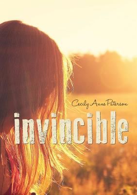 Invincible - Paterson, Cecily Anne