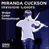 Invisible Colors - Miranda Cuckson (violin)