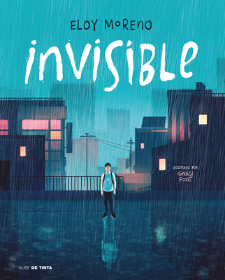 Invisible (Edici?n Ilustrada) / Invisible (Illustrated Edition) - Moreno, Eloy
