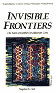 Invisible frontiers the race to synthesize a human gene