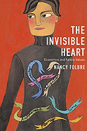 Invisible Heart: Economics and Family Values