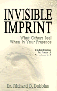 Invisible Imprint: What Others Feel When in Your Presence