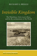 Invisible Kingdom: The Waterboys, Fisherman's Blues, and the Re-Enchantment of the World