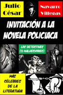 Invitacin a la novela policaca: Los detectives (y malhechores) ms clebres de la literatura