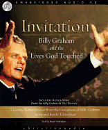 Invitation: Billy Graham and the Lives God Touched: A Loving Remembrance from the Grandsons of Billy Graham