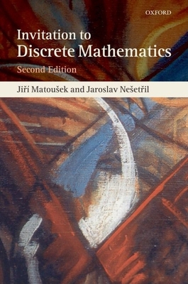 Invitation to Discrete Mathematics - Matousek, Jiri, and Nesetril, Jaroslav