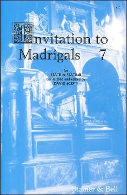 Invitation to Madrigals: v. 7 - Scott, David (Volume editor)