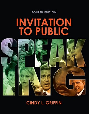 Invitation to Public Speaking - Griffin, Cindy L, Dr.