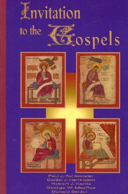 Invitation to the Gospels: None - Senior, Donald, C.P., and Achtemeier, Paul J, and Karris, Robert J