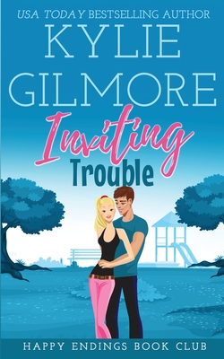 Inviting Trouble - Gilmore, Kylie