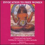 Invocation to Free Women - Ruth Barrett & F. Artemis Flowers