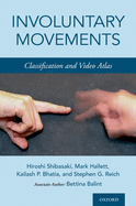 Involuntary Movements: Classification and Video Atlas