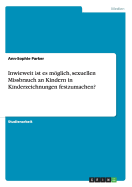 Inwieweit Ist Es Moglich, Sexuellen Missbrauch an Kindern in Kinderzeichnungen Festzumachen?