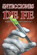 Inyecciones De Fe Para Estos Tiempos Dificiles