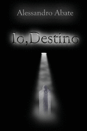 IO, Destino