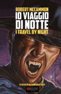 IO Viaggio Di Notte: (i Travel by Night)