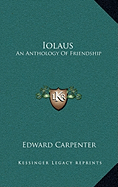 Iolaus: An Anthology Of Friendship