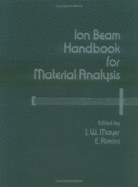 Ion Beam Handbook for Material Analysis - Mayer, and Rimini, E, and Mayer, James W