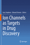 Ion Channels as Targets in Drug Discovery
