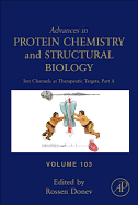 Ion Channels as Therapeutic Targets, Part a: Volume 103