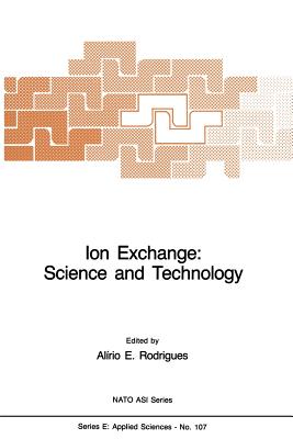 Ion Exchange: Science and Technology - Rodrigues, A E (Editor)