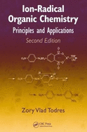 Ion-Radical Organic Chemistry: Principles and Applications