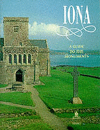 Iona: A Guide to the Monuments - Dunbar, John G