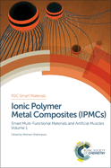 Ionic Polymer Metal Composites (IPMCs): Smart Multi-Functional Materials and Artificial Muscles, Volume 2