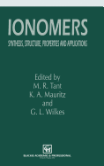 Ionomers: Synthesis, Structure, Properties and Applications