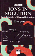 Ions in Solution: Basic Principles of Chemical Interactions