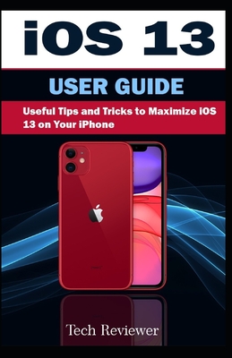 iOS 13 USER GUIDE: Useful Tips and Tricks to Maximize iOS 13 on your iPhone - Reviewer, Tech