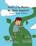 IPaco y la Planta de Chile Gigante!: Un Cuento Popular de Mxico