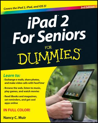 iPad 2 for Seniors for Dummies - Muir, Nancy C