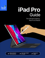 iPad Pro Guide: The Ultimate Guide for iPad Pro & IOS 12