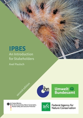 Ipbes: An Introduction for Stakeholders: Second Edition - Paulsch, Axel