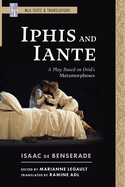 Iphis and Iante: A Play Based on Ovid's Metamorphoses