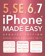 iPhone 5, Se, 6 & 7 Made Easy