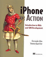 Iphone in Action: Introduction to Web and SDK Development
