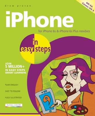iPhone in easy steps: Covers iOS 9 - Provan, Drew