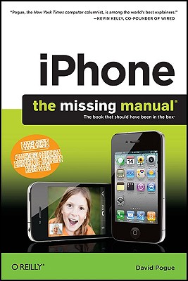 Iphone: The Missing Manual - Pogue, David