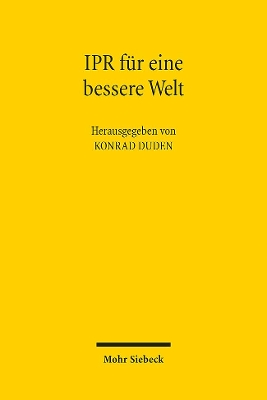 Ipr Fur Eine Bessere Welt: Vision - Realitat - Irrweg? - Duden, Konrad (Editor), and Von Bary, Christiane, and Boosfeld, Kristin