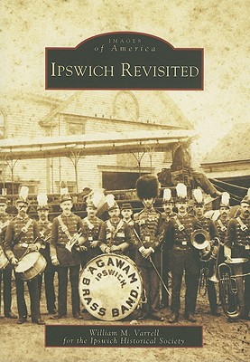 Ipswich Revisited - Varrell, William M