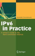 IPv6 in Practice: A Unixer's Guide to the Next Generation Internet