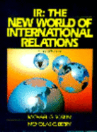 IR: The New World of International Relations