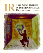 IR: The New World of International Relations